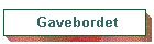 Gavebordet